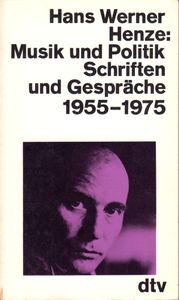 Musik und Politik. Schriften und Gespräche 1955–1975