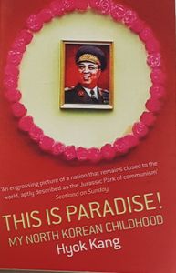 This is Paradise! My North Korean Childhood