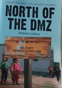 North of the DMZ - Essays on Daily Life in North Korea