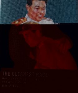 The Cleanest Race - How North Koreans See Themselves and Why It Matters