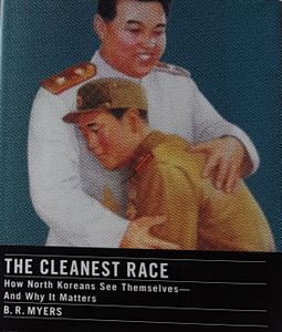 The Cleanest Race - How North Koreans See Themselves and Why It Matters