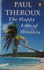 The Happy Isles of Oceania: Paddling the Pacific