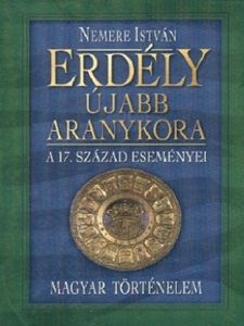 Erdély újabb aranykora