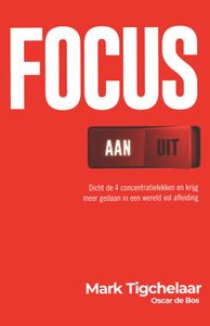 Focus aan uit. Dicht de 4 concentratielekken en krijg meer gedaan in een wereld vol afleiding