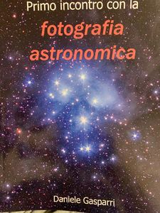 Primo incontro con la fotografia astronomica