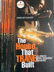 The House That TRANE Built. La storia della Impulse Records.