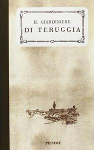 Il giardiniere di Teruggia
