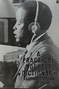 A Practical Ndebele Dictionary Second Edition