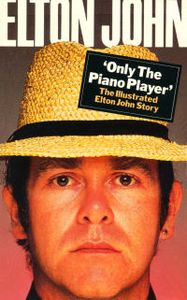 Elton John 'Only The Piano Player' An Illustrated Discography