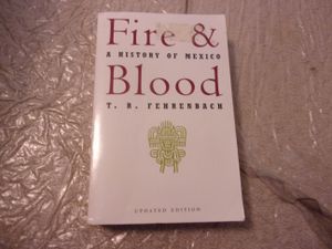 Fire & Blood: A History of Mexico