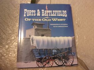 Forts & Battlefields of the Old West