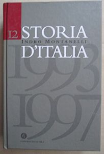 Storia D'Italia - Vol. XII (1993-1997)
