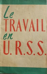 Le travail en U.R.S.S.