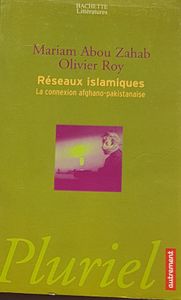 Réseaux islamiques - La connexion afghano-pakistanaise