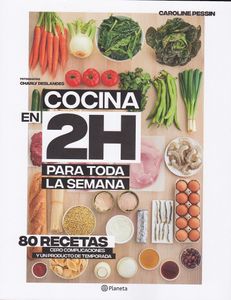 Cocina En 2H Para Toda La Semana