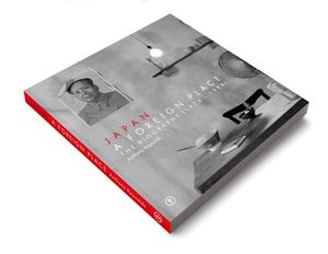 Japan: A Foreign Place: The Biography (1974-1984)