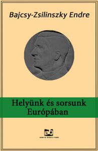 Helyünk és sorsunk Európában