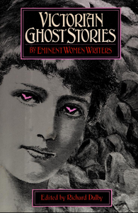 Victorian Ghost Stories by Eminent Women Writers