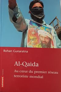 Al-Qaida -Au cœur du premier réseau terroriste mondial