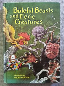 Baleful Beasts and Eerie Creatures