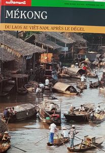 Mékong - Du Laos au Viêt-Nam, après le dégel