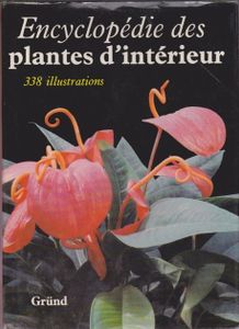 Encyclopédie des plantes d'intérieur