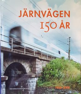 Järnvägen 150 År 1856-2006
