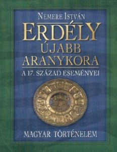 Erdély újabb aranykora