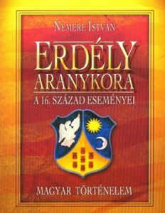 Erdély aranykora
