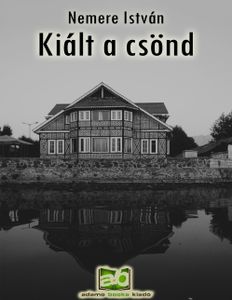 Kiált a csönd