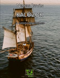 Kalózok - A kalózkodás története