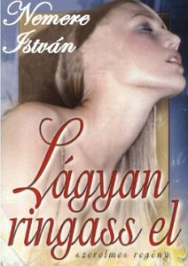 Lágyan ringass el