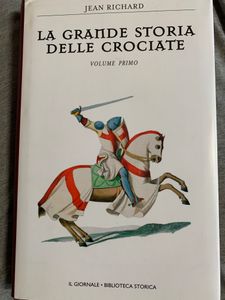 La grande storia delle Crociate. Volume primo