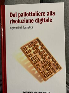 Dal pallottoliere alla evoluzione digitale. Algoritmi e informatica