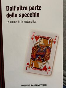 Dall'altra parte dello specchio. Le simmetrie in matematica