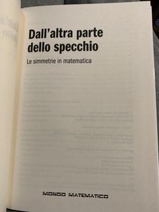 Dall'altra parte dello specchio. Le simmetrie in matematica