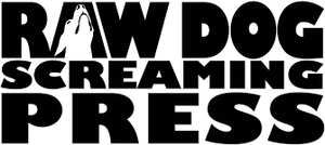 Raw Dog Screaming Press