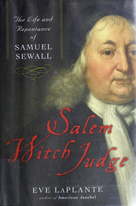Salem Witch Judge: The Life and Repetance of Samuel Sewall