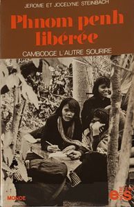 Phnom Penh libérée - Cambodge l'autre sourire