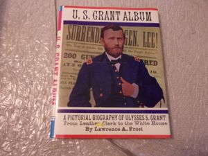 U.S. Grant Album: A Pictorial Biography of Ulysses S. Grant