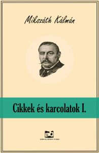 Cikkek és karcolatok I.