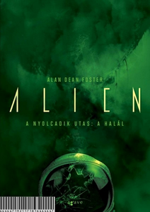 Alien - A nyolcadik utas: a halál