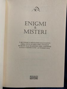 Enigmi e misteri. I quindici migliori racconti dell'età dell'oro del giallo scelti dai maestri del genere e dai critici più autorevoli