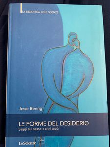 Le forme del desiderio. Saggi sul sesso e altri tabù