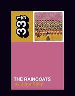 The Raincoats