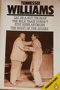 Cat On A Hot Tin Roof and Other Plays