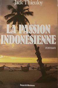 La passion indonésienne
