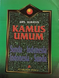 Kamus Umum Sunda-Indonesia / Indonesia-Sunda