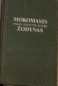 Mokomasis Anglų-Lietuvių kalbų Žodynas