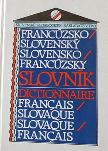 Francúzsko/Slovenský - Slovensko/Francúzsky Slovník
